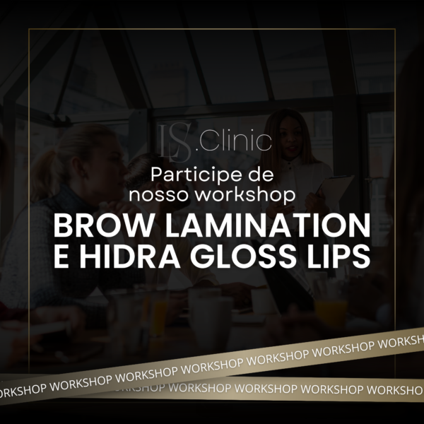 Workshop Brow Lamination e Hydra Gloss